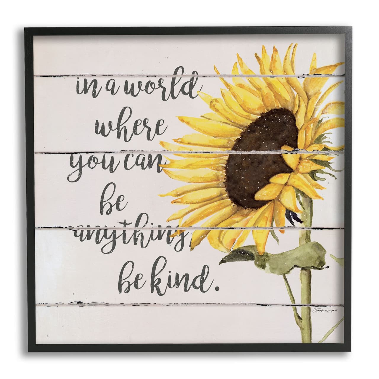 Stupell Industries Be Anything Be Kind Motivational Quote Farmhouse Sunflower Framed Wall Art
